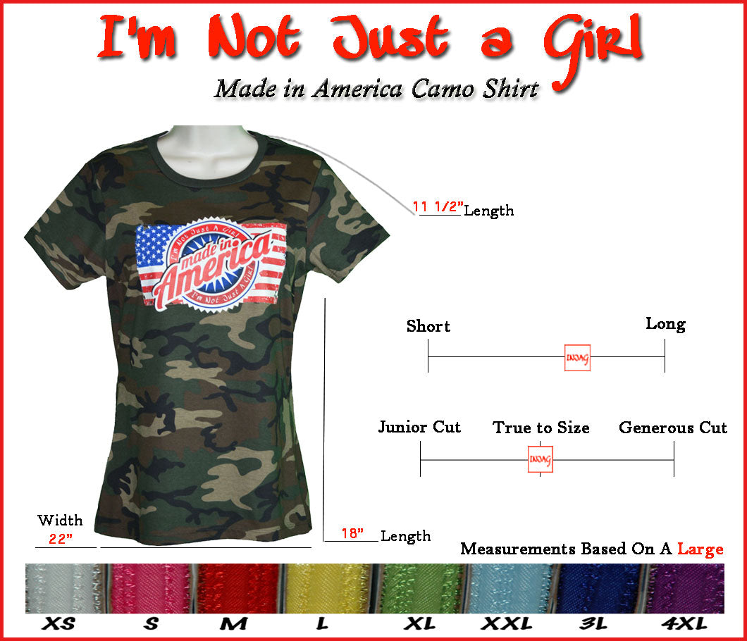 I'm Not Just a Girl Made in America Camo Tshirt