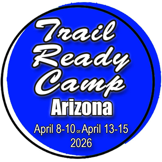April 13-15 2026 Ladies Trail Ready Camp